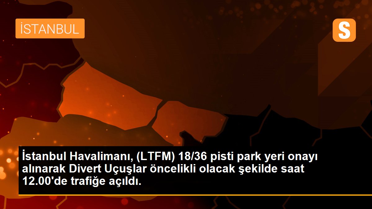 İstanbul Havalimanı pistlerinden biri uçuşlara açıldı