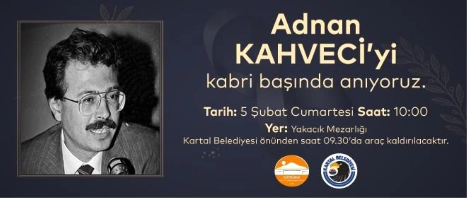 Adnan Kahveci, vefatının 29. yılında Kartal\'daki mezarı başında anılacak