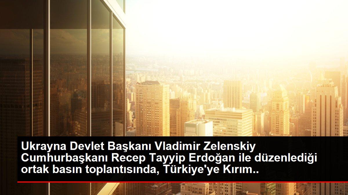 Zelenskiy Erdoğan'la ortak basın toplantısında konuştu Açıklaması
