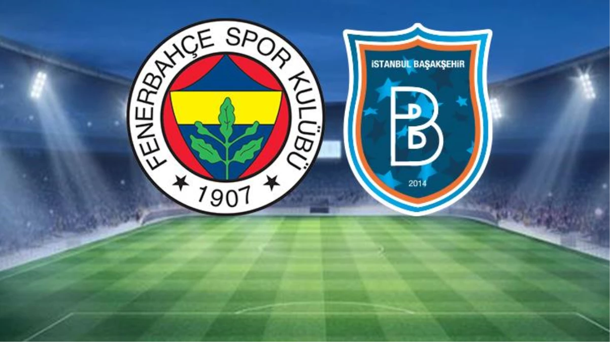 Fenerbahçe, Başakşehir karşısında galibiyeti hedefliyor! Canlı anlatım!