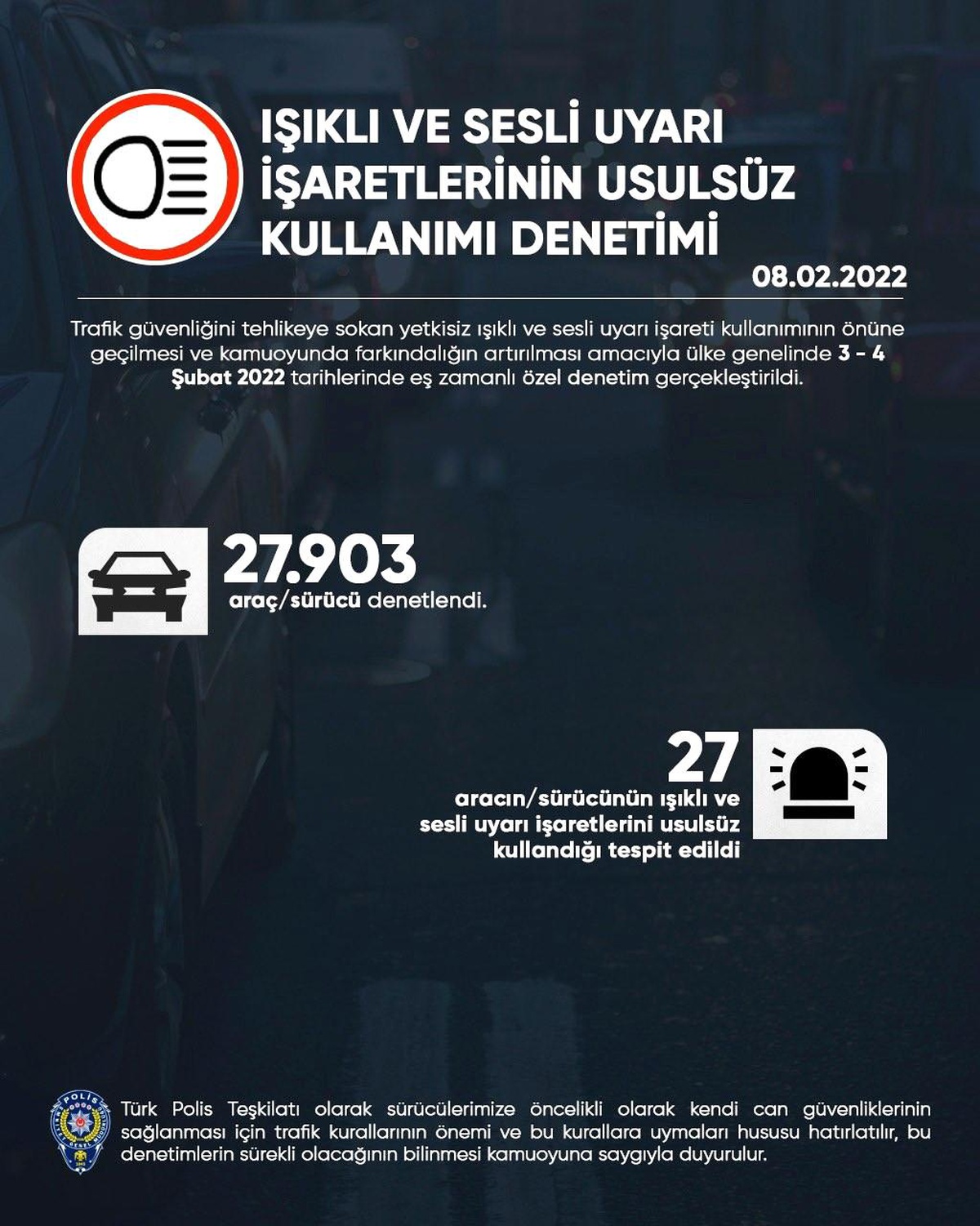 Emniyetten ülke genelinde uyarı sistemlerinin usulsüz kullanımına karşı denetim