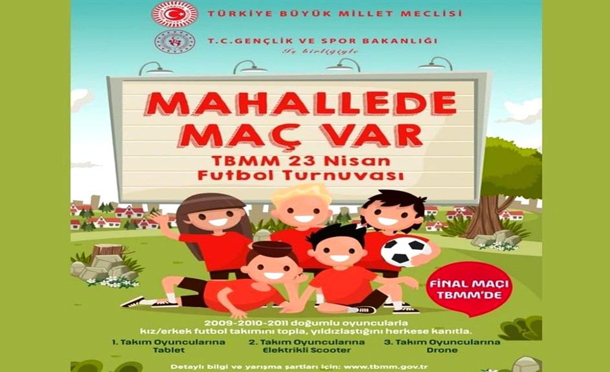 \'23 Nisan Futbol Turnuvası Mahallede Maç Var\' etkinliğinin açılış maçı Ankara\'da gerçekleşecek
