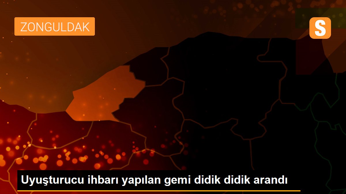 Uyuşturucu ihbarı yapılan gemi didik didik arandı