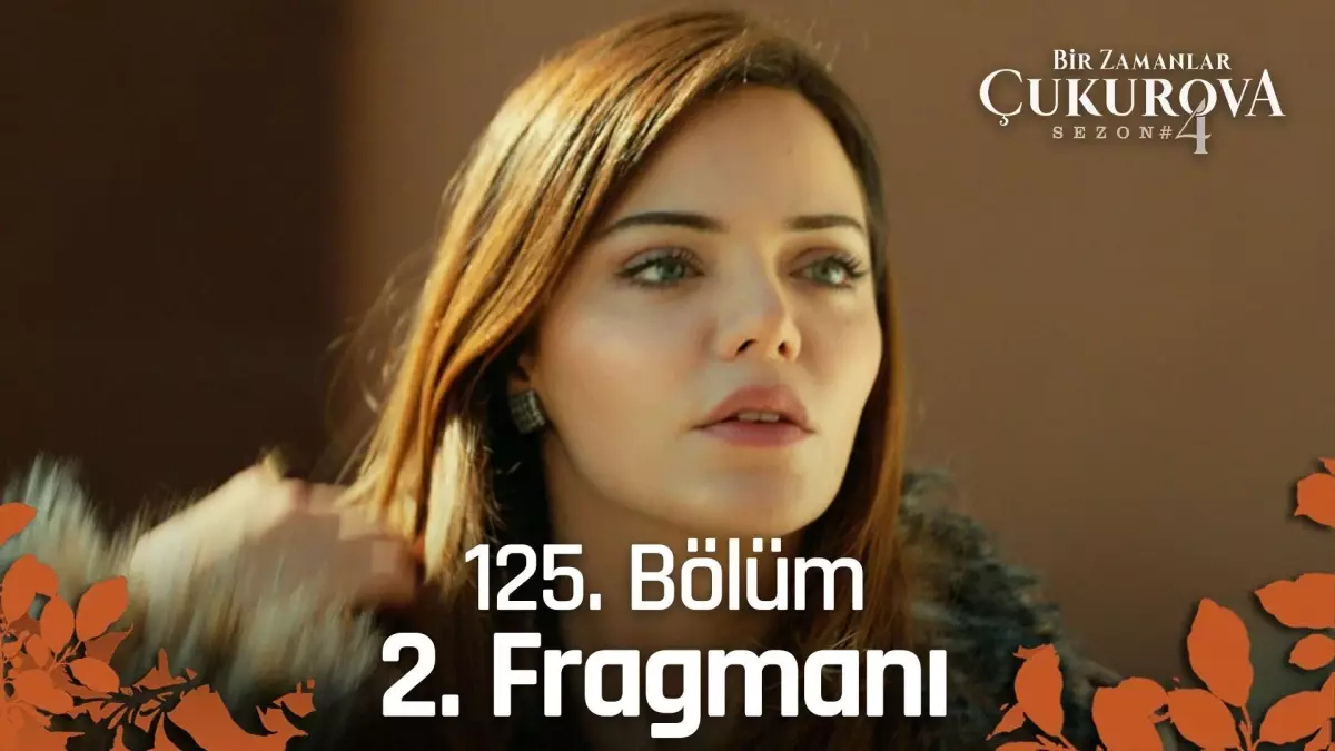 Bir Zamanlar Çukurova 125. Bölüm 2. Fragmanı | Seni canım pahasına korurum!