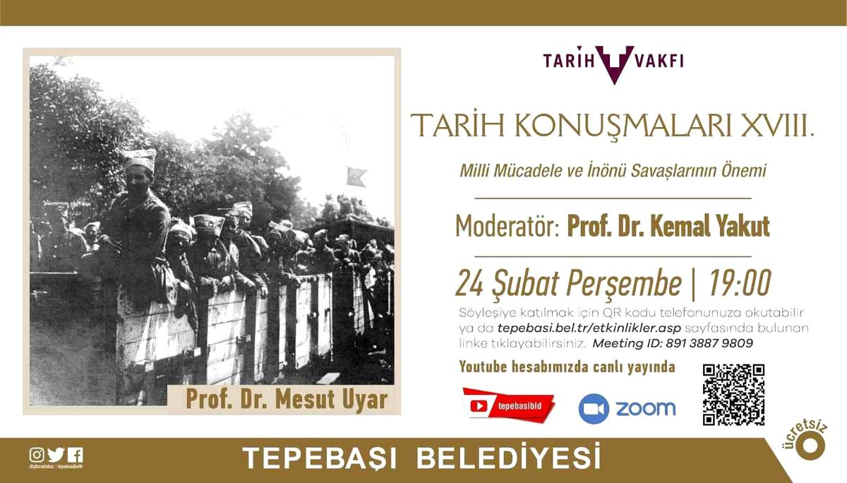 Son dakika haberleri | Milli Mücadele ve İnönü Savaşlarının önemi konuşulacak