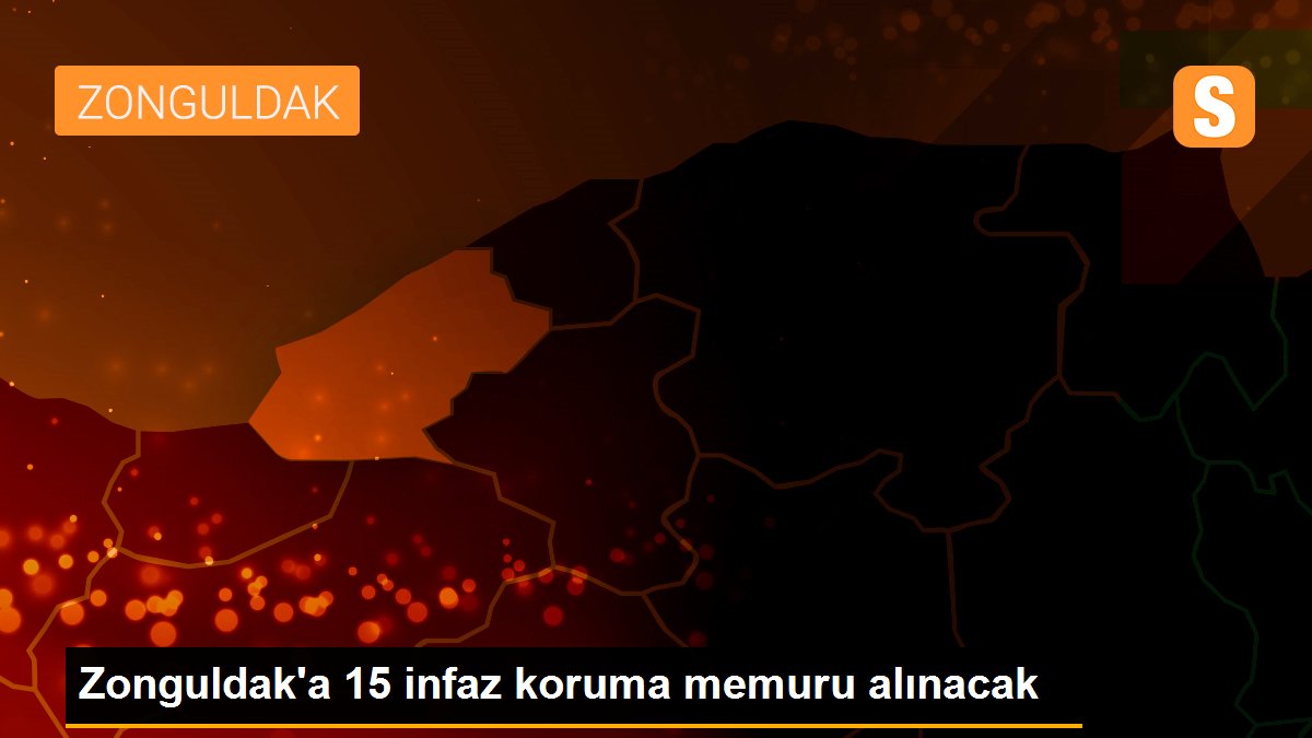 Zonguldak\'a 15 infaz koruma memuru alınacak
