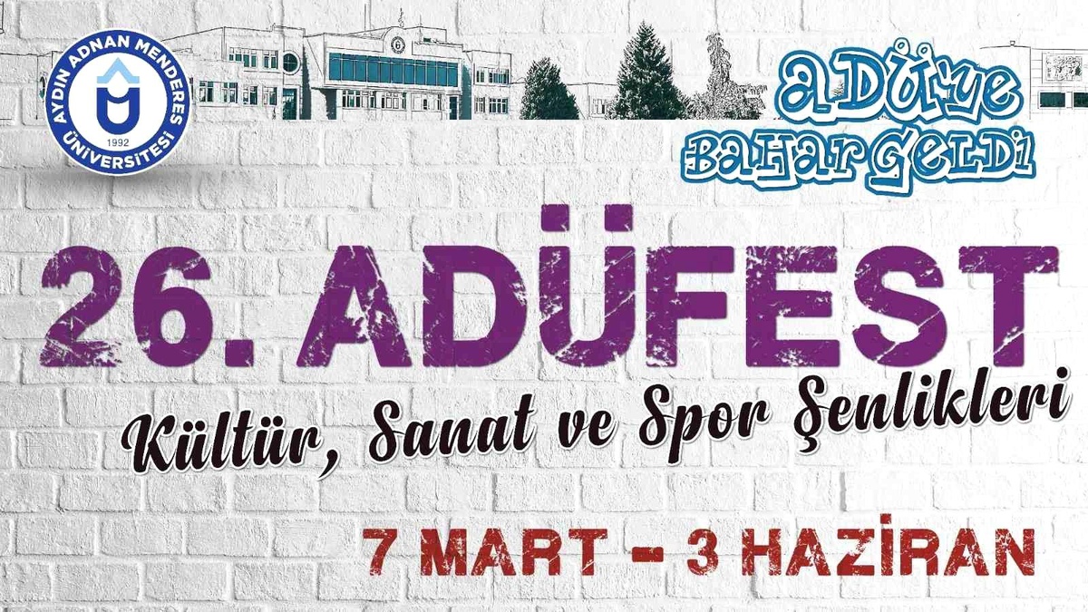 26. ADÜFEST dopdolu etkinlikleri ile başlıyor