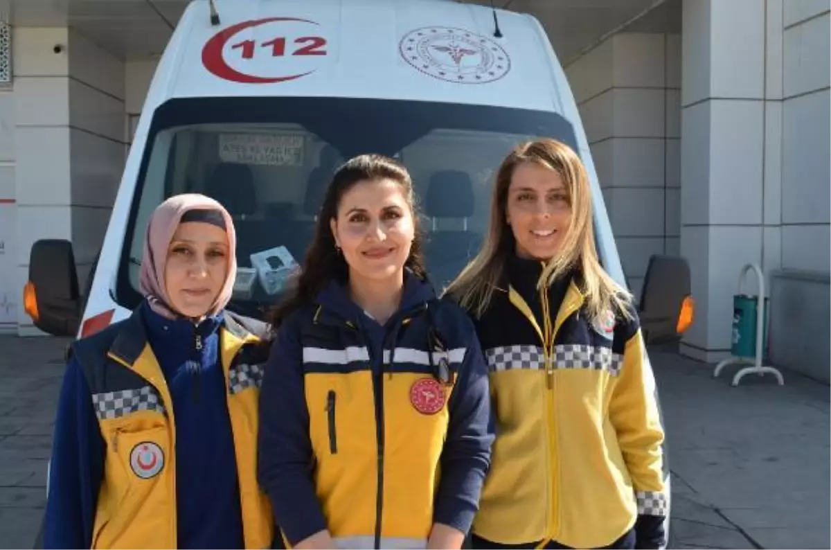 HAYAT KURTARMA TİMİ: 1 AMBULANS, 3 KADIN