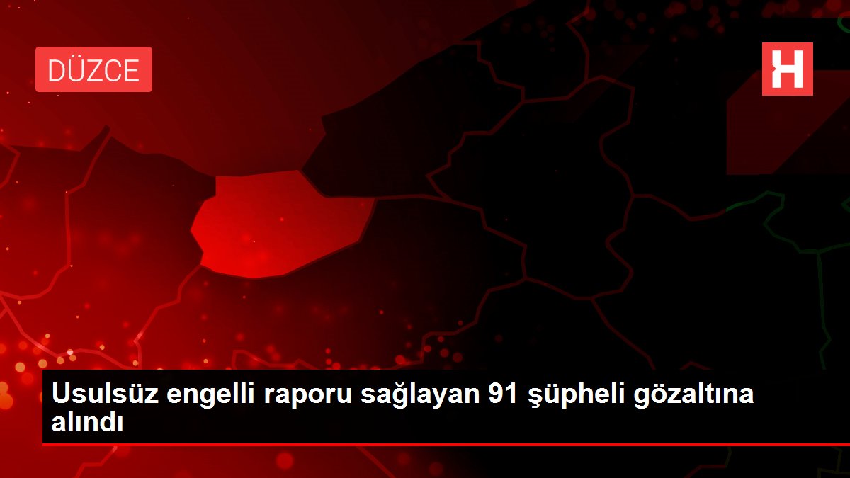 Son dakika gündem: Kocaeli merkezli 'usulsüz engelli raporu' operasyonunda 91 şüpheli yakalandı
