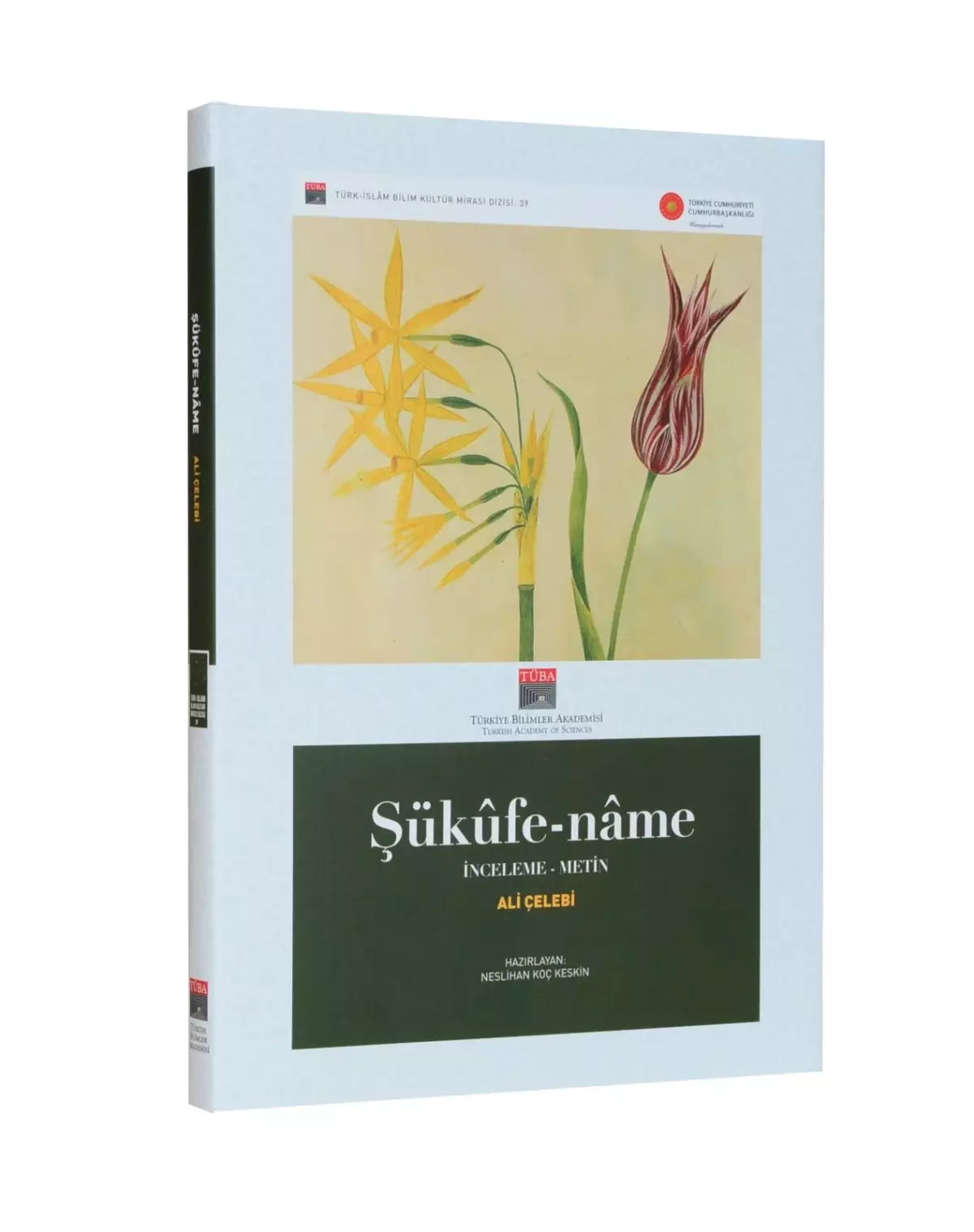 TÜBA, Üsküdarlı Ali Çelebi\'nin çiçeklere ilişkin "Şükufe-name" adlı eserini yayımladı