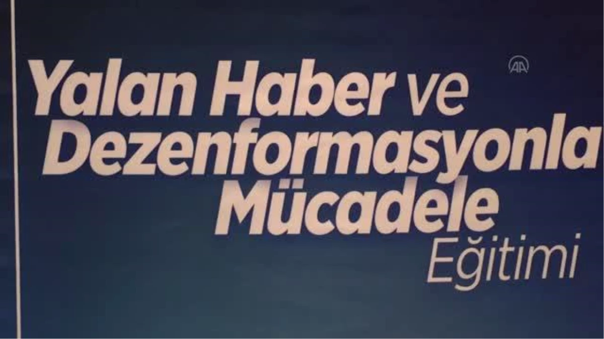 KAHRAMANMARAŞ - "Medyada yalan haber ve dezenformasyonla mücadele" eğitimi