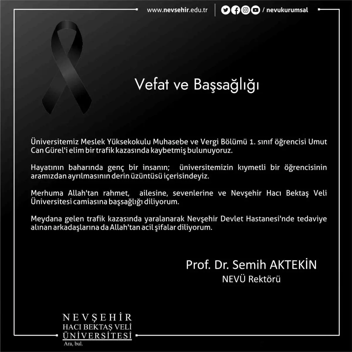 Rektör Prof. Dr. Semih Aktekin Umut Can Gürel İçin Taziye Mesajı yayınladı