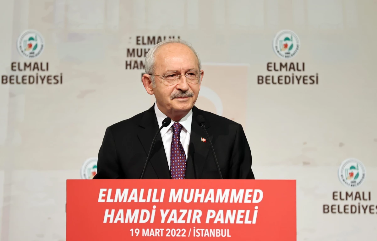 CHP Genel Başkanı Kılıçdaroğlu, Elmalılı Muhammed Hamdi Yazır Paneli\'nde konuştu