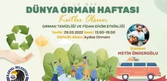 Dünya Su Günü ve Orman Haftası Kartal'da çeşitli etkinliklerle kutlanacak