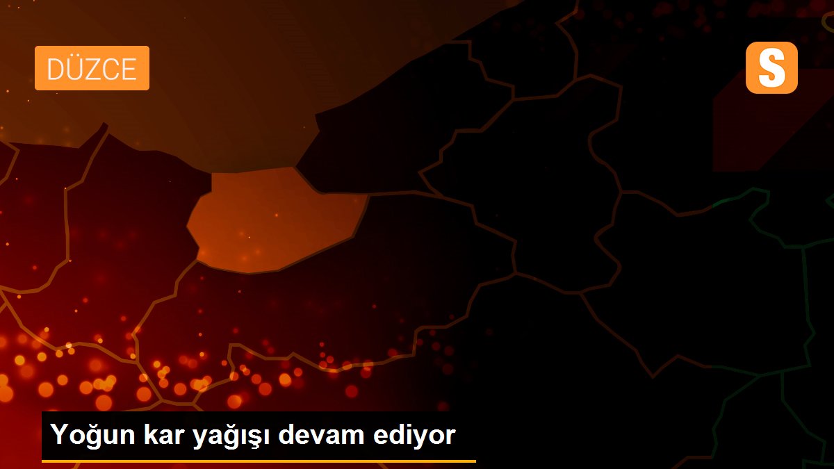 Yoğun kar yağışı devam ediyor