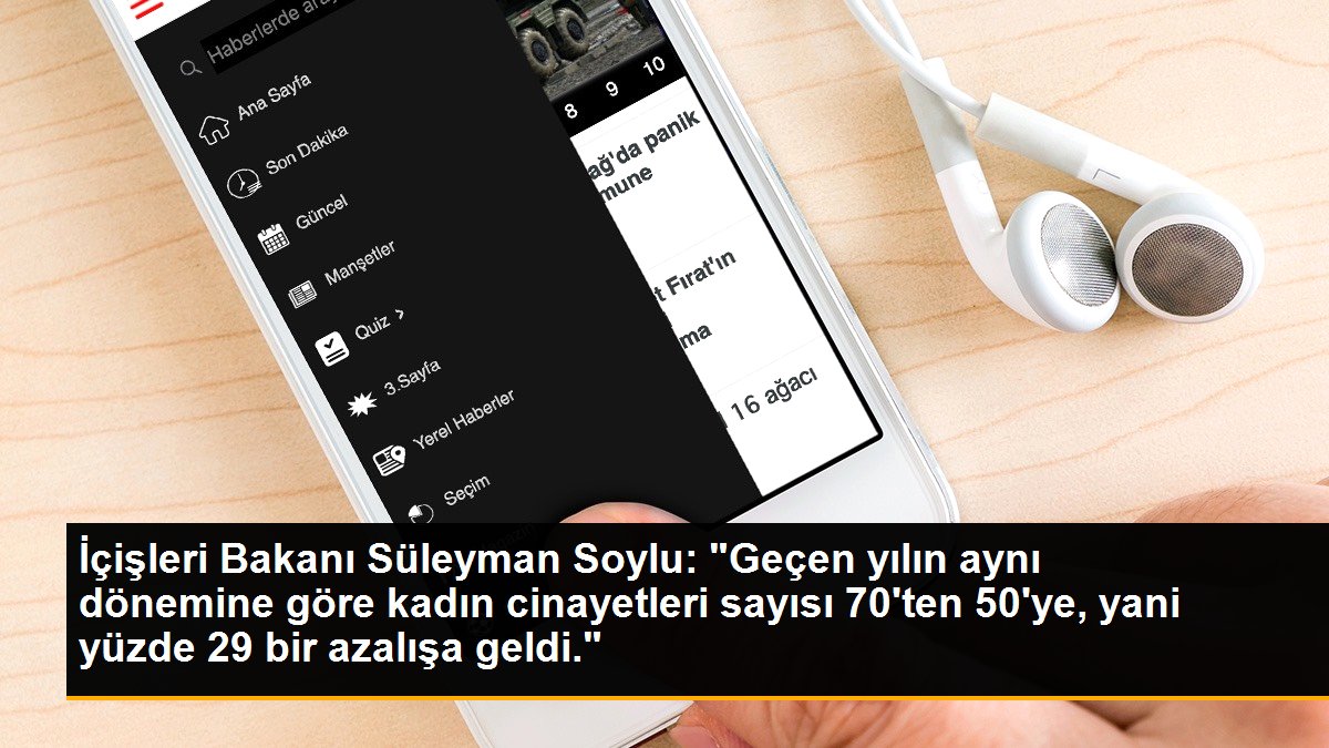 İçişleri Bakanı Süleyman Soylu: "Geçen yılın aynı dönemine göre kadın cinayetleri sayısı 70\'ten 50\'ye, yani yüzde 29 bir azalışa geldi."