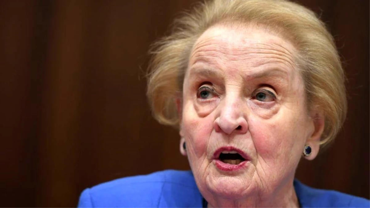 Eski ABD Dışişleri Bakanı Madeleine Albright, 84 yaşında öldü
