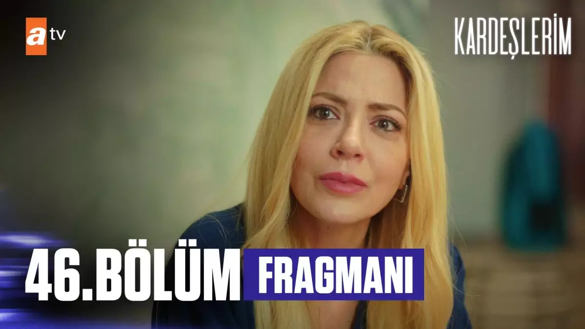 Kardeşlerim 46. Bölüm Fragmanı | "Katilin Akif olduğunu söyleyeceğim!"