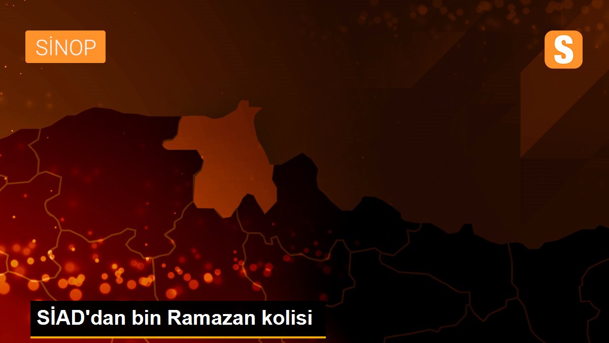 SİAD\'dan bin Ramazan kolisi