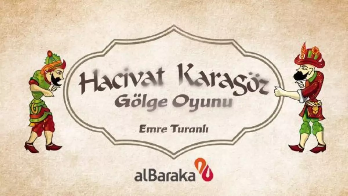 Albaraka Türk\'ten çocuklara özel Karagöz Hacivat videoları