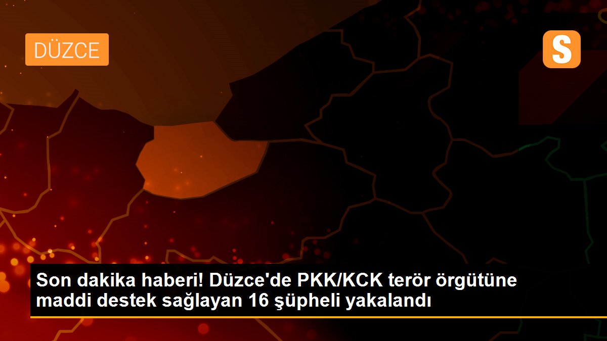 Son dakika haberi! Düzce\'de PKK/KCK terör örgütüne maddi destek sağlayan 16 şüpheli yakalandı