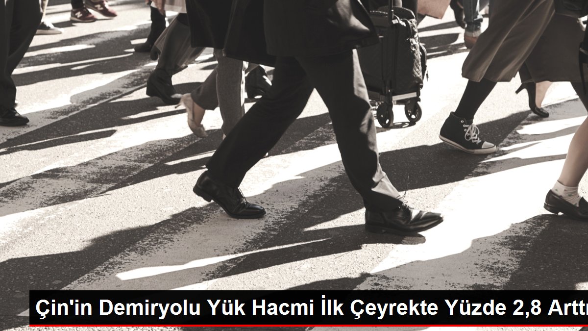 Çin'in Demiryolu Yük Hacmi İlk Çeyrekte Yüzde 2,8 Arttı