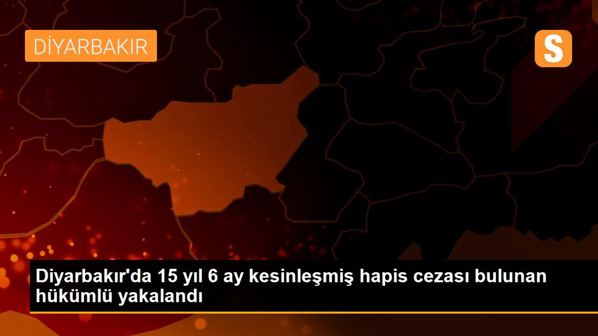 Diyarbakır\'da 15 yıl 6 ay kesinleşmiş hapis cezası bulunan hükümlü yakalandı