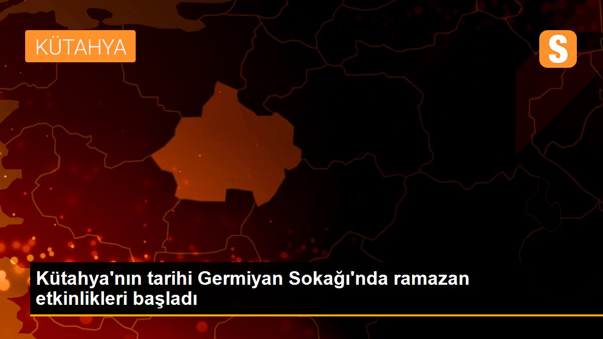 Kütahya\'nın tarihi Germiyan Sokağı\'nda ramazan etkinlikleri başladı