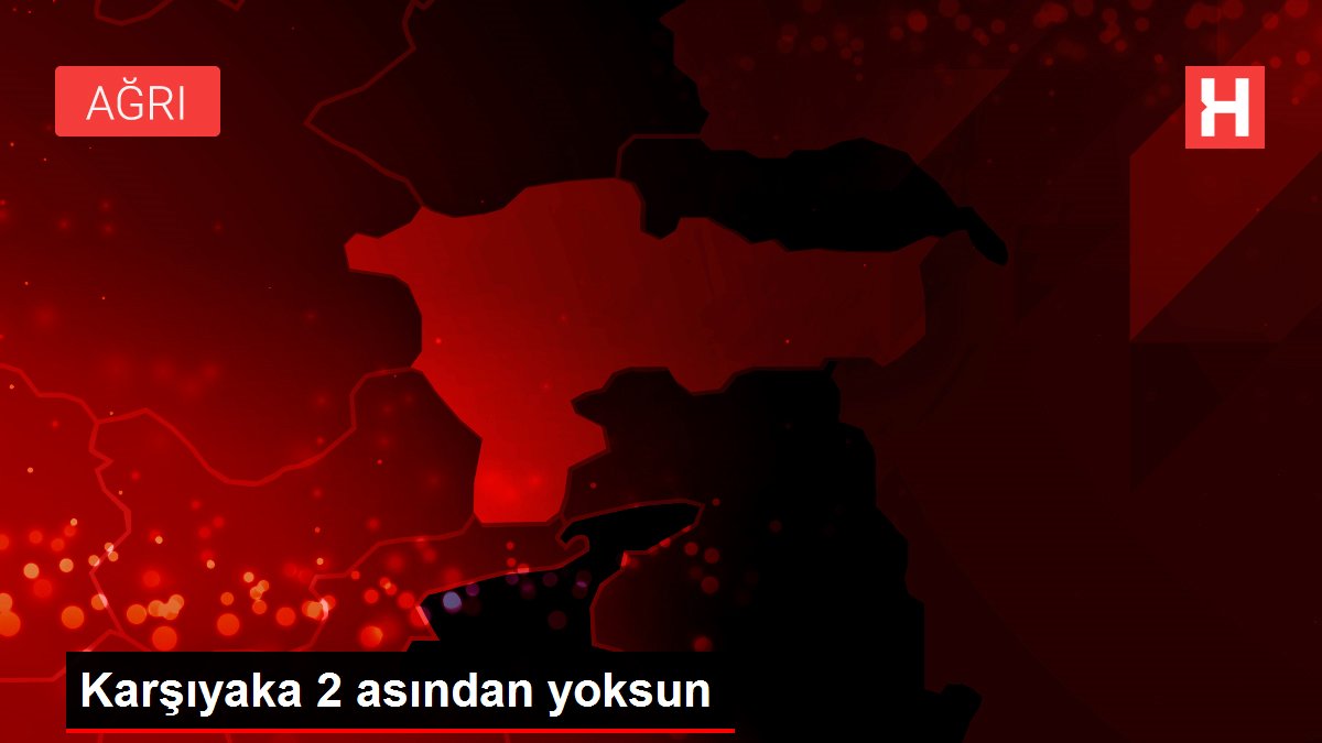 Karşıyaka 2 asından yoksun