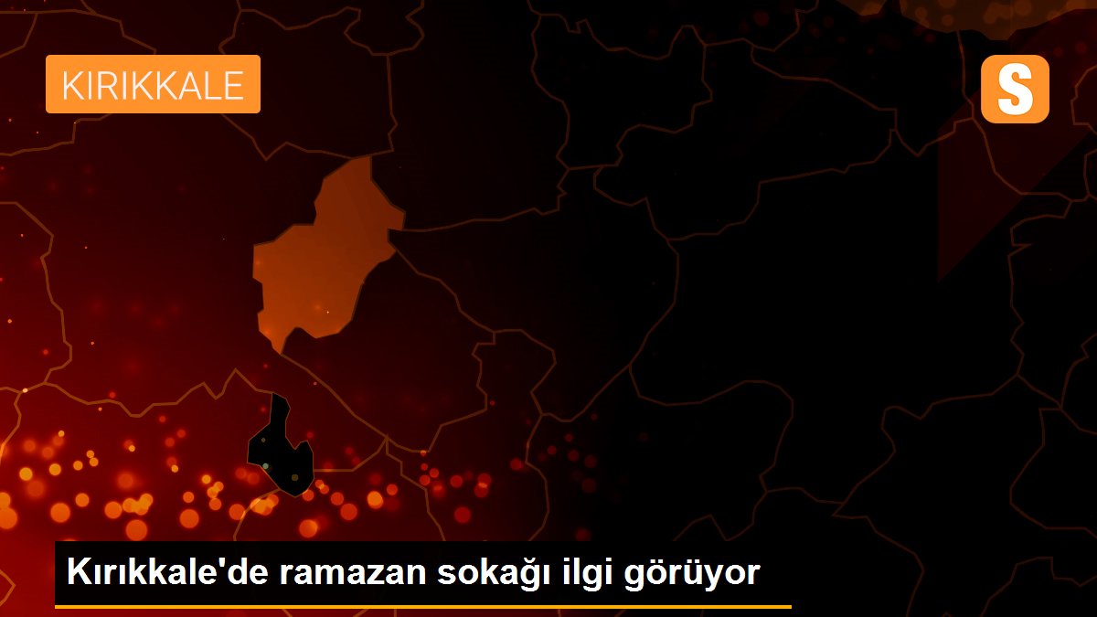 Kırıkkale\'de ramazan sokağı ilgi görüyor