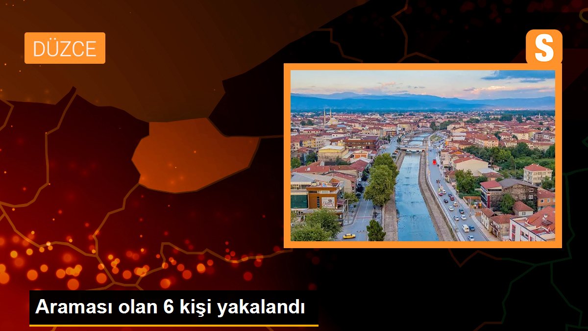 Araması olan 6 kişi yakalandı