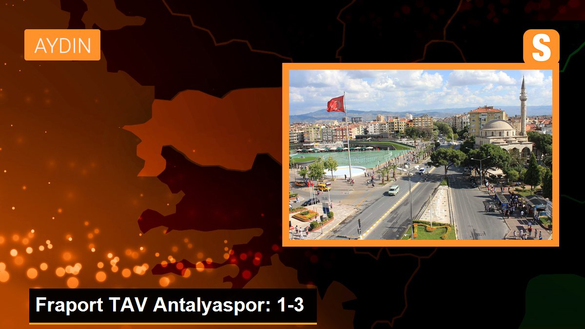 Fraport TAV Antalyaspor: 1-3