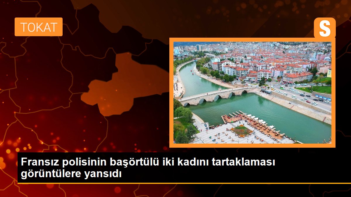 Fransız polisinin başörtülü iki kadını tartaklaması görüntülere yansıdı