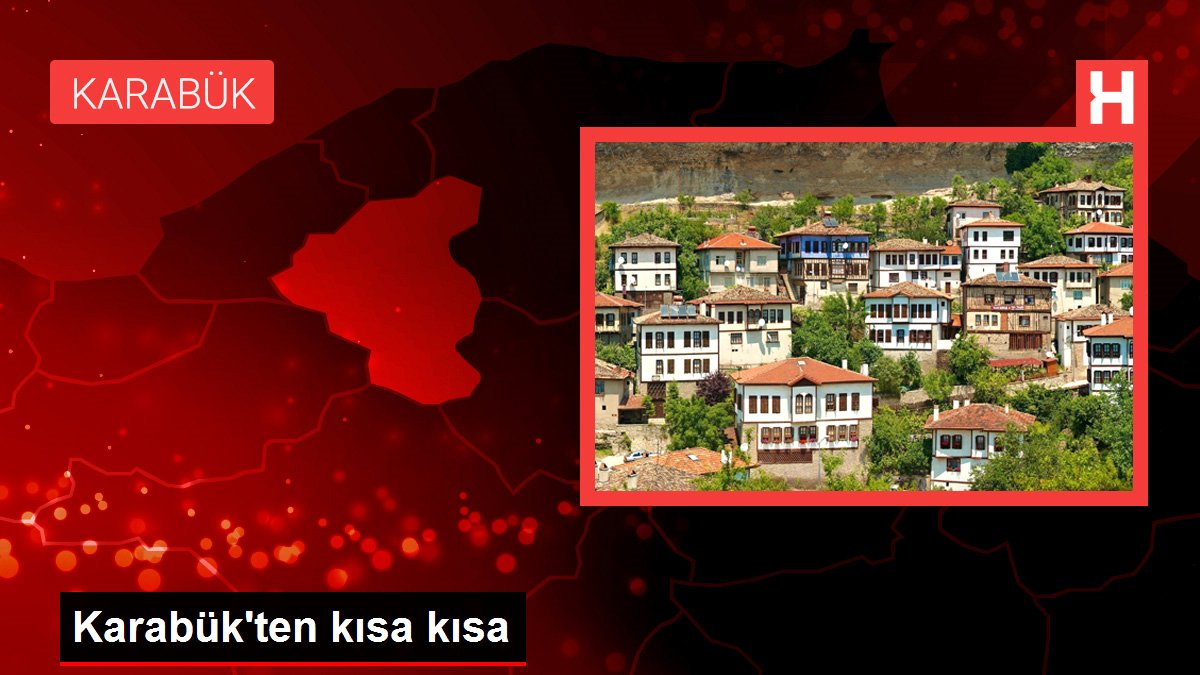 Karabük'ten kısa kısa