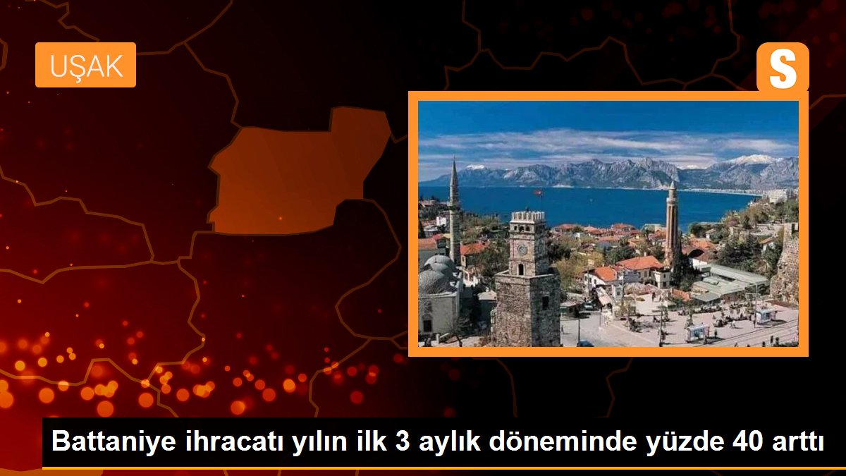 Battaniye ihracatı yılın ilk 3 aylık döneminde yüzde 40 arttı