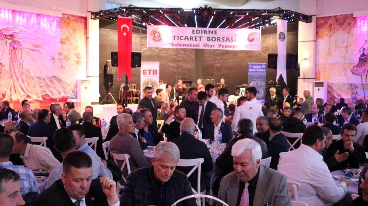 Edirne Ticaret Borsası "Geleneksel İftar Yemeği" düzenledi