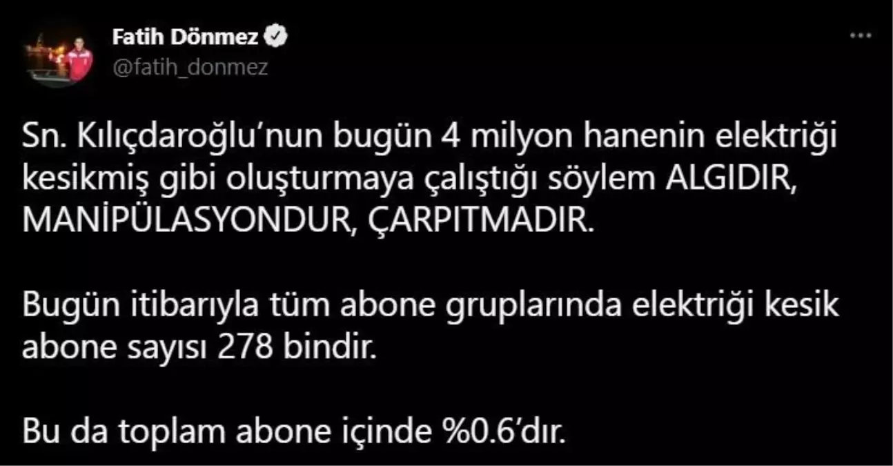 Dönmez, Kılıçdaroğlu\'nu yalanladı: "Elektriği kesik abone sayısı 278 bin"