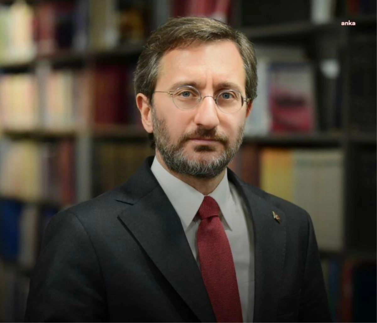 Fahrettin Altun: 1915 Olaylarının Çarpıtmalarla İstismar Edilmesine İzin Vermeyeceğiz