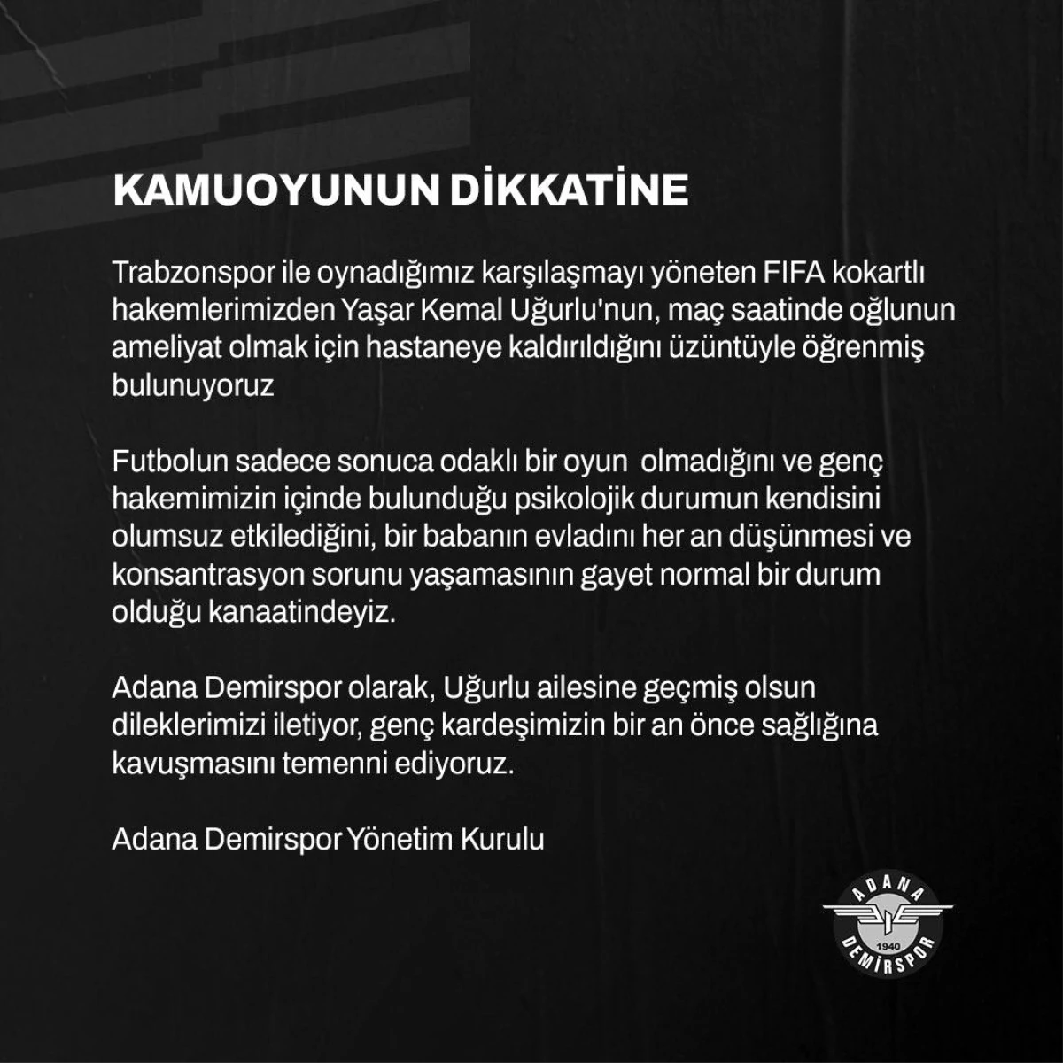 Adana Demirspor\'dan Yaşar Kemal Uğurlu açıklaması