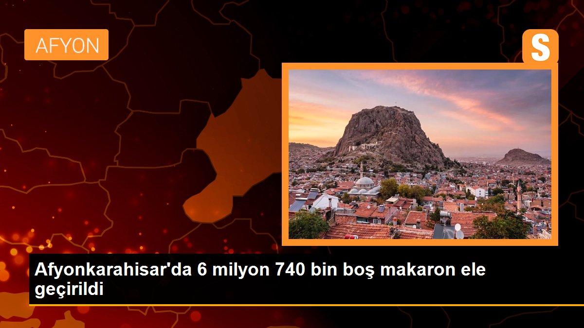 Afyonkarahisar\'da 6 milyon 740 bin boş makaron ele geçirildi