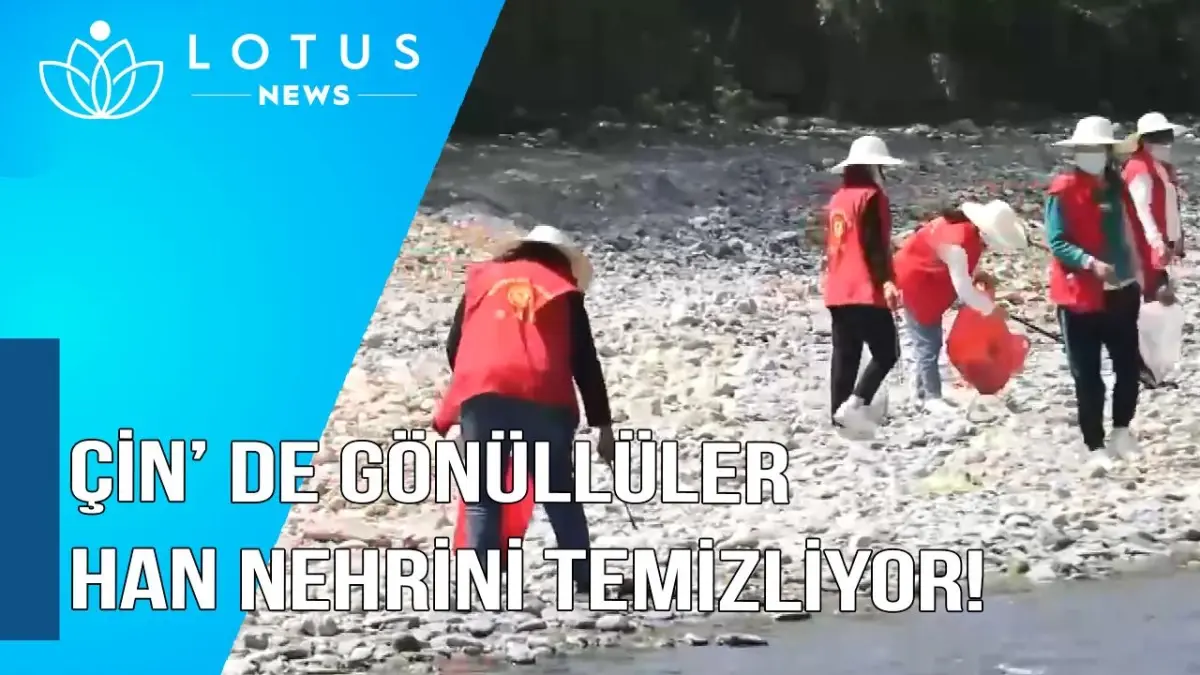 Video: Çin\'de Gönüllüler Yıllardır Han Nehri Kıyılarını Temizliyor