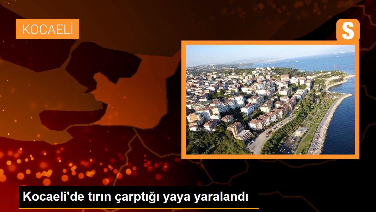 Kocaeli\'de tırın çarptığı yaya yaralandı