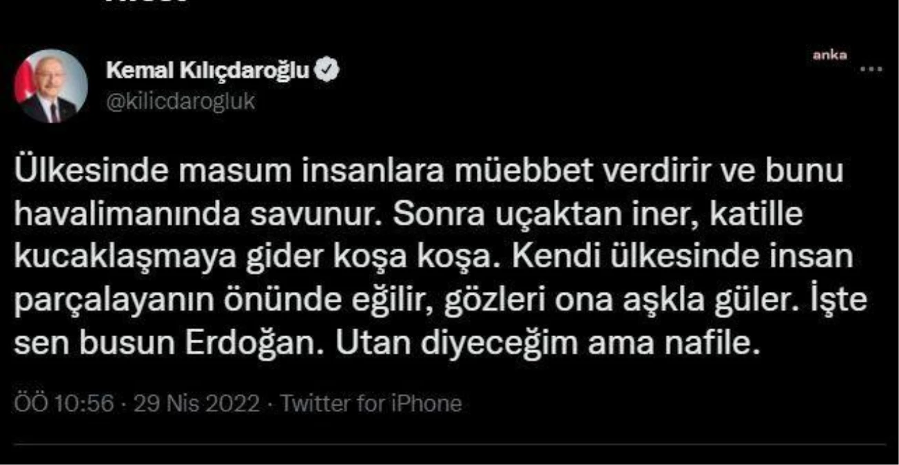 Kılıçdaroğlu\'ndan Erdoğan\'a: "Kendi Ülkesinde İnsan Parçalayanın Önünde Eğilir, Gözleri Ona Aşkla Güler"
