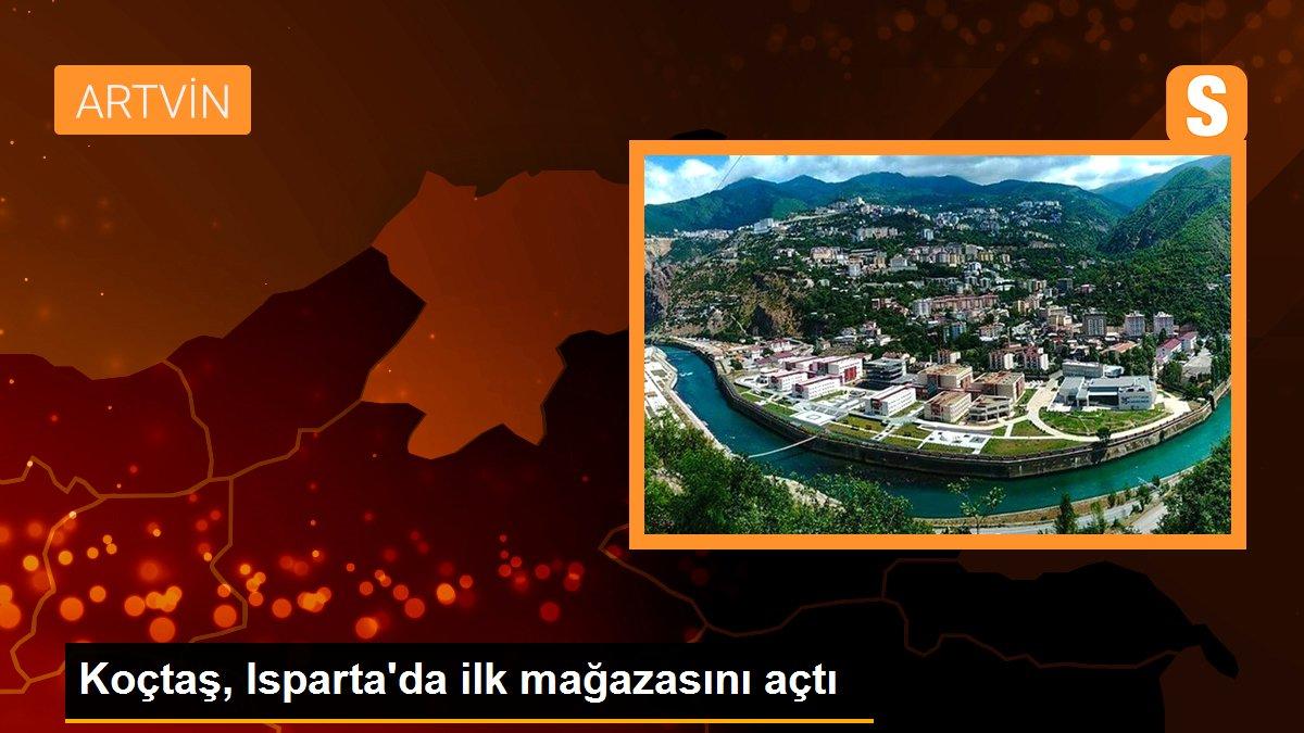 Koçtaş, Isparta\'da ilk mağazasını açtı