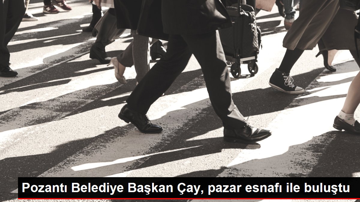 Pozantı Belediye Başkan Çay, pazar esnafı ile buluştu