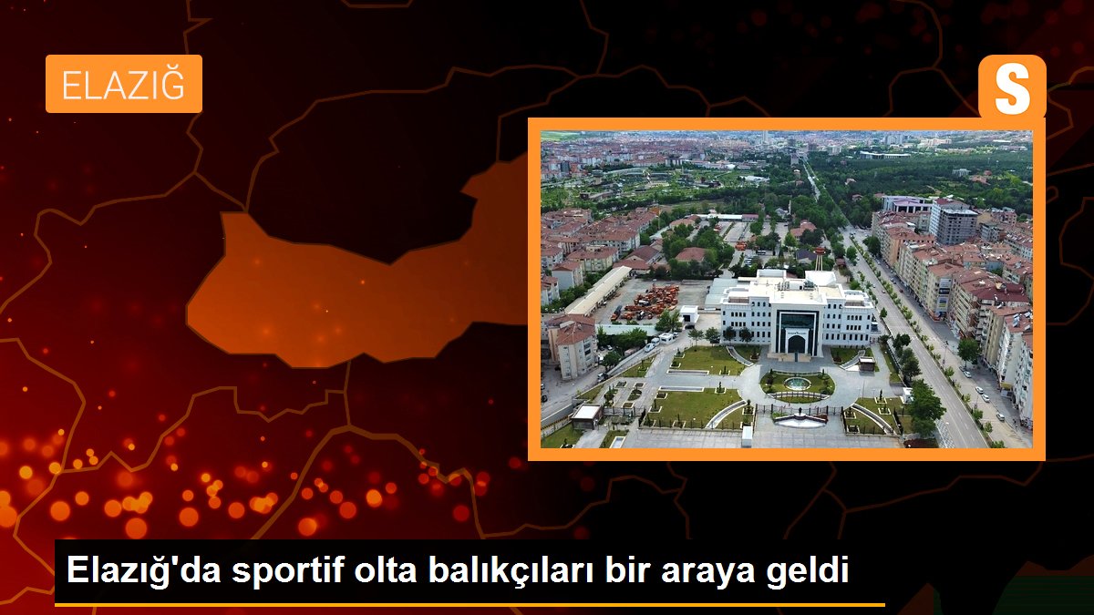 Elazığ\'da sportif olta balıkçıları bir araya geldi