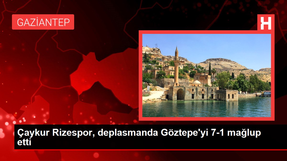 Çaykur Rizespor, deplasmanda Göztepe'yi 7-1 mağlup etti