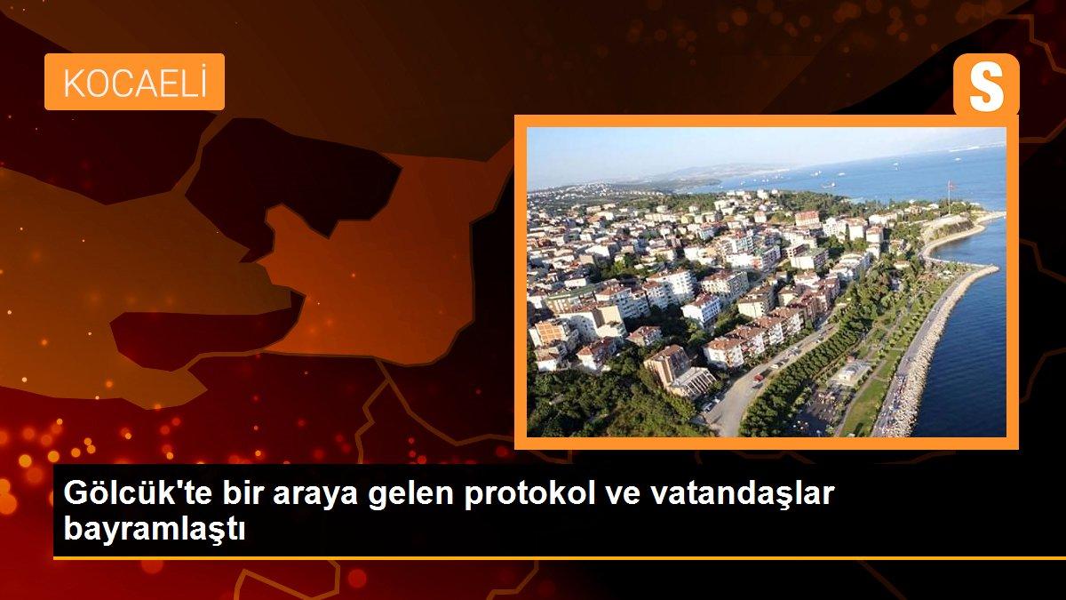 Gölcük\'te bir araya gelen protokol ve vatandaşlar bayramlaştı