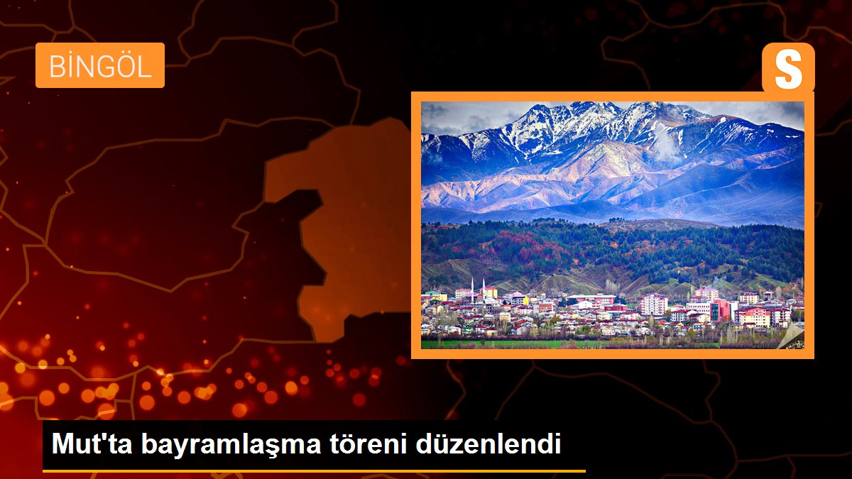 Mut\'ta bayramlaşma töreni düzenlendi