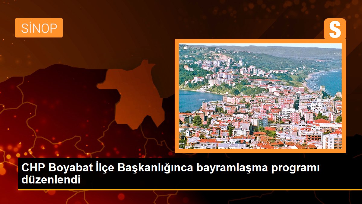 CHP Boyabat İlçe Başkanlığınca bayramlaşma programı düzenlendi